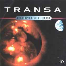 Behind The Sun - Transa