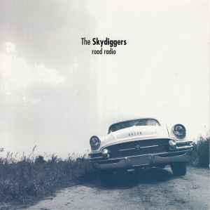 Skydiggers - Road Radio