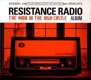 Various - Resistance Radio: The Man In The High Castle Album album cover
