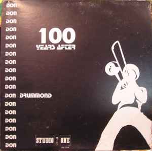 Don Drummond – 100 Years After (Vinyl) - Discogs