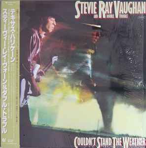 Stevie Ray Vaughan And Double Trouble – Couldn't Stand The Weather