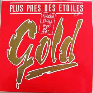 Gold (3) - Plus Près Des Étoiles (Spécial Remix)