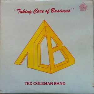 Taking Care Of Business - Ted Coleman Band