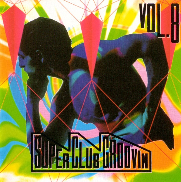 Super Club Groovin' Vol. 8 (1992, CD) - Discogs