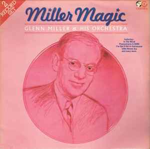 Glenn Miller And His Orchestra - Miller Magic album cover
