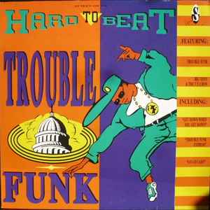 Various - Hard To Beat - Trouble Funk album cover