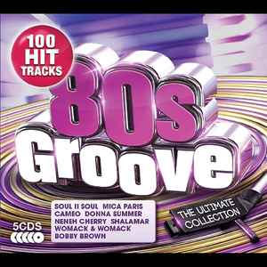 80s Groove - The Ultimate Collection (2015, CD) - Discogs