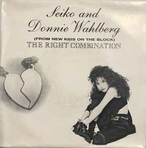 Seiko And Donnie Wahlberg – The Right Combination (1990, Vinyl) - Discogs