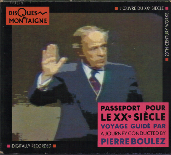 Ensemble Intercontemporain, Pierre Boulez – Passeport Pour Le XXe 