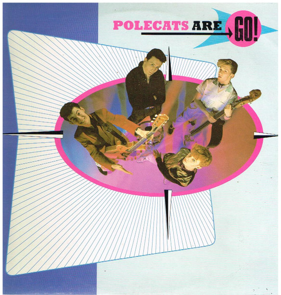 Polecats – Polecats Are Go! (1981, Vinyl) - Discogs
