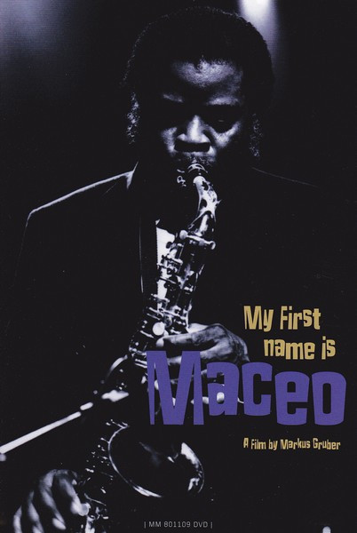 Maceo Parker – My First Name Is Maceo (2003, DVD) - Discogs