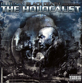 Blue Sky Black Death Presents The Holocaust – The Holocaust