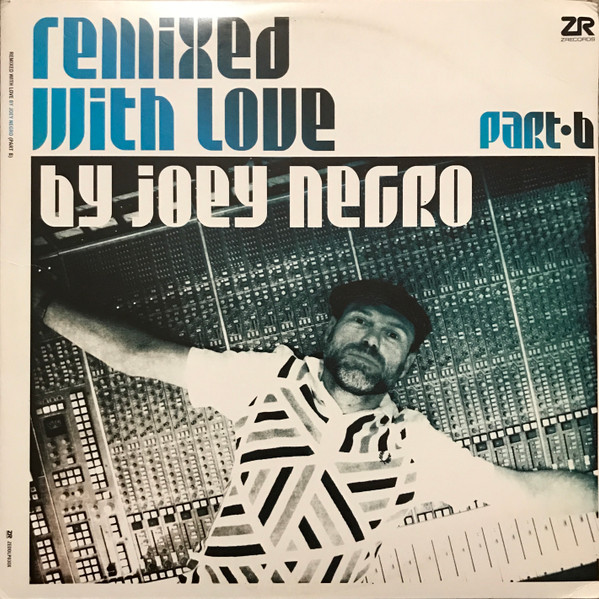 Joey Negro – Remixed With Love By Joey Negro (Part A) (2013 