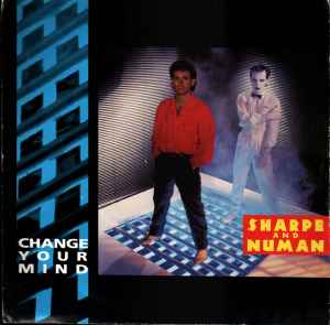 Sharpe & Numan - Change Your Mind album cover
