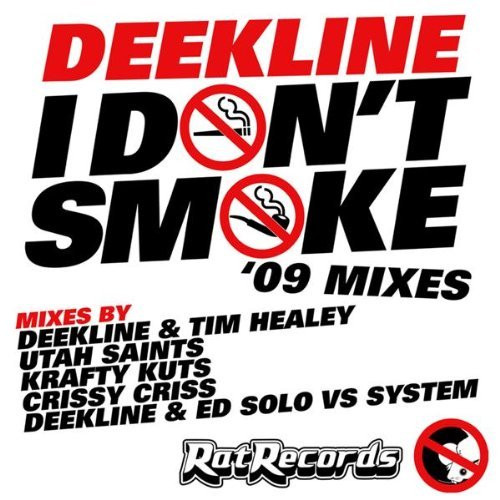 Album herunterladen Deekline - I Dont Smoke 09 Mixes