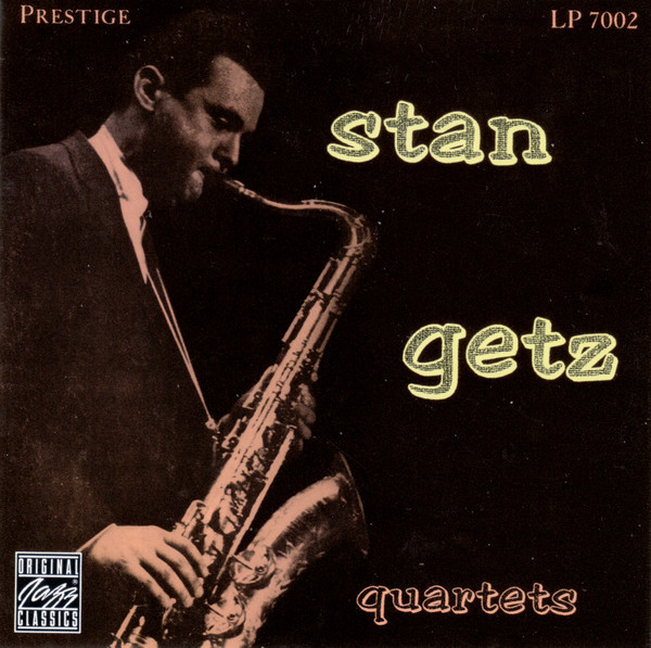 Stan Getz - Stan Getz Quartets | Releases | Discogs