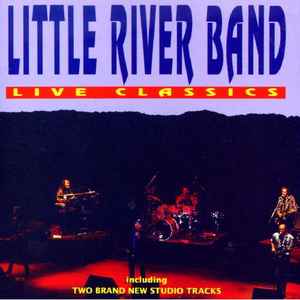 Portada de album Little River Band - Live Classics