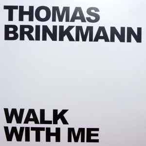 Thomas Brinkmann - Walk With Me album cover