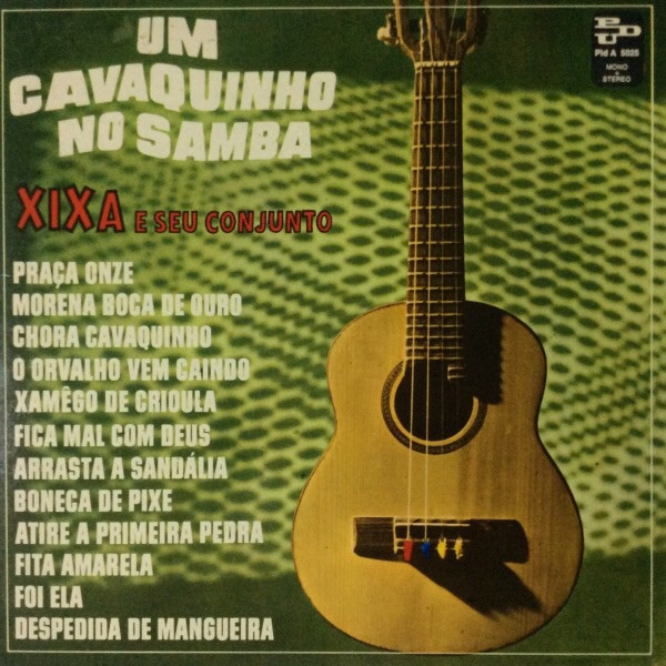 descargar álbum Xixa E Seu Conjunto - Um Cavaquinho No Samba