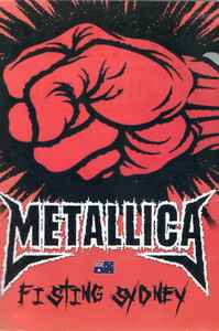 Metallica – Fisting Sydney (2004, DVD) - Discogs