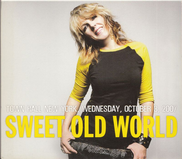 last ned album Lucinda Williams - Sweet Old World The West East North South Tour 2007 Sweet Old World NY 100307