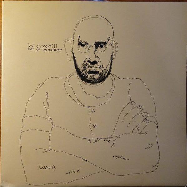 Lol Coxhill - Ear Of Beholder | Releases | Discogs