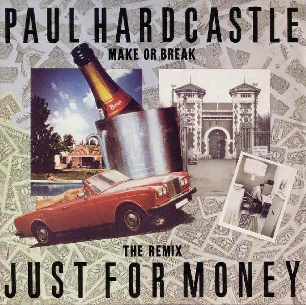 télécharger l'album Paul Hardcastle - Just For Money Make Or Break The Remix