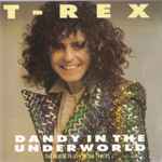 T. Rex - Dandy In The Underworld | Releases | Discogs