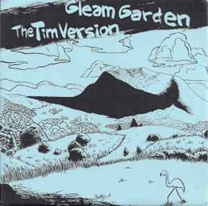 Gleam Garden - Gleam Garden / The Tim Version