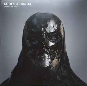 Fabriclive 100 - Kode9 & Burial