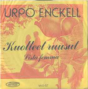 Urpo Enckell – Kuolleet Ruusut (1990, Vinyl) - Discogs