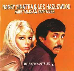 Nancy Sinatra & Lee Hazlewood - Fairy Tales & Fantasies:The Best Of Nancy & Lee