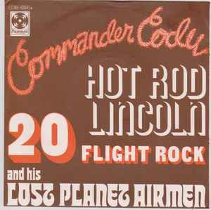Commander Cody And His Lost Planet Airmen - Hot Rod Lincoln / 20 Flight Rock album cover