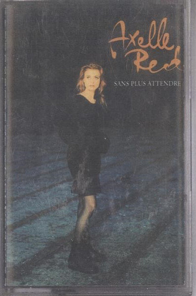 Axelle Red – Sans Plus Attendre (1993, CD) - Discogs