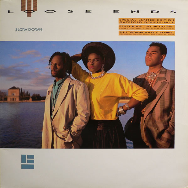Loose Ends – Slow Down (1986, Vinyl) - Discogs