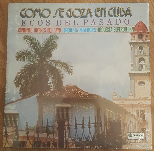 ladda ner album Conjunto Jóvenes Del Cayo, Orquesta Novedades, Orquesta Super Colosal - Como Se Goza En Cuba Ecos Del Pasado