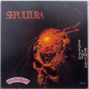 Sepultura – Beneath The Remains (1990, Vinyl) - Discogs
