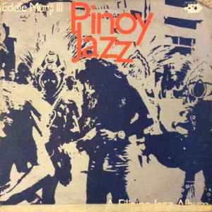 Pinoy Jazz - Eddie Munji III