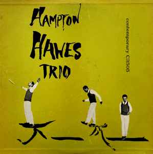 Hampton Hawes Vol. 1: The Trio - Hampton Hawes Trio