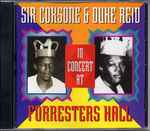 Cover of Sir Coxsone & Duke Reid In Concert At Forresters Hall, 2005, CD