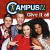 Campus 12 - Give It All