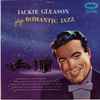 Jackie Gleason - Jackie Gleason Plays Romantic Jazz