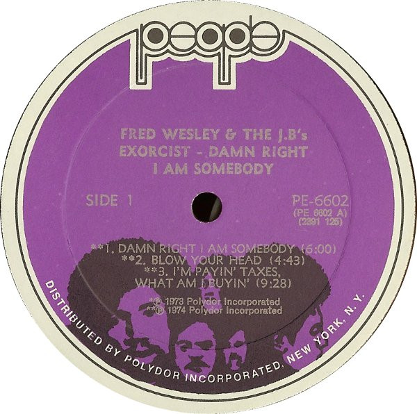 Fred Wesley And The J.B.'s – Damn Right I Am Somebody (1974, All ...