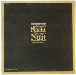 Willem Breuker - Getrommel In De Nacht = Tambours Dans La Nuit (Musique Pour La Pièce De Bertolt Brecht)