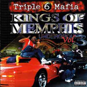 Three 6 Mafia - Kings Of Memphis Underground Vol. 3