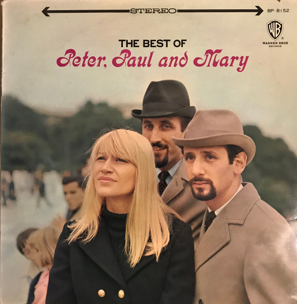 Peter, Paul And Mary = ピーター・ポール・アンド・マリー – The Best 
