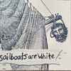 Sailboats Are White - Pirate's Life Anthology