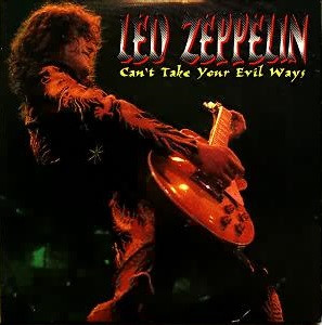 Led Zeppelin – Can't Take Your Evil Ways (1997, CD) - Discogs