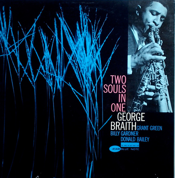 George Braith – Two Souls In One (1963, Vinyl) - Discogs