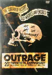 Outrage – 20th Anniversary : The Curtain Of History Old Whores And 